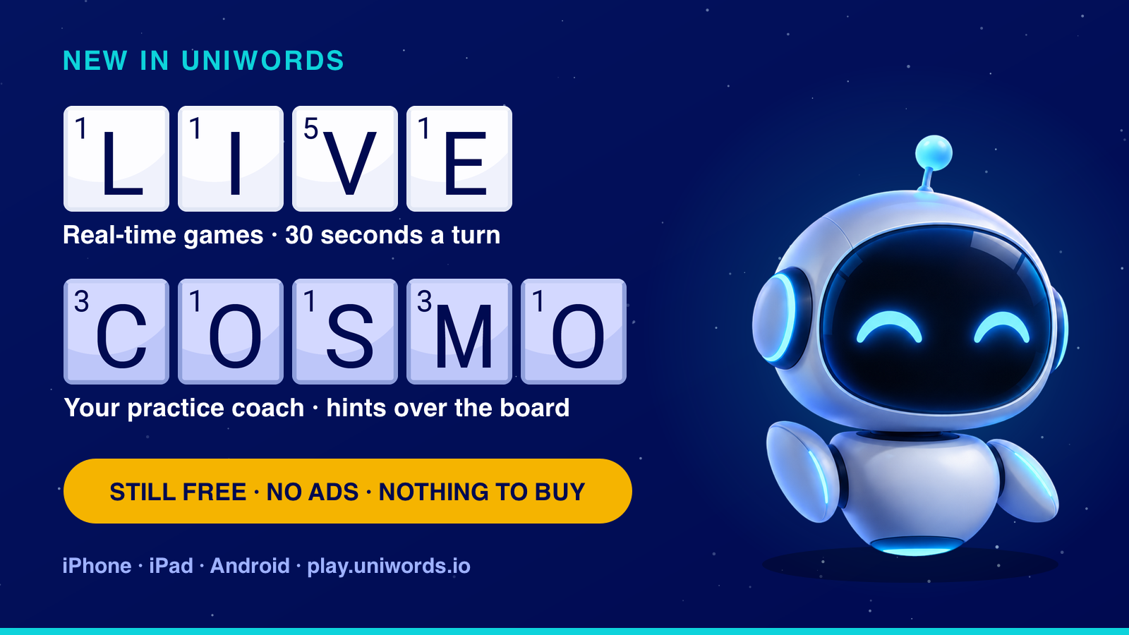 UniWords Live mode with 30 seconds per turn and Cosmo the practice coach, on iPhone, iPad, Android and web